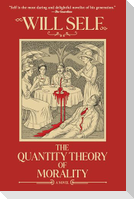 The Quantity Theory of Morality
