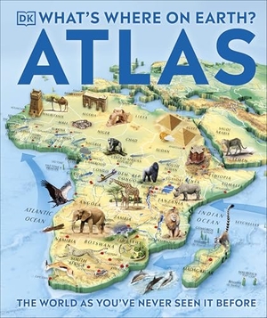 What's Where on Earth? Atlas - The World as You've Never Seen It Before!. Dorling Kindersley Ltd., 2023.