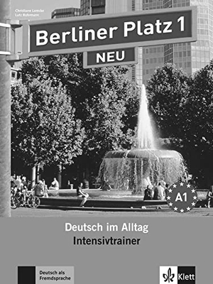 Lemcke, Christiane / Lutz Rohrmann. Berliner Platz 1 NEU - Intensivtrainer 1 - Deutsch im Alltag. Klett Sprachen GmbH, 2010.