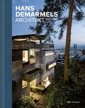 Rutishauser, Stephan / Valentina Herrmann (Hrsg.). Hans Demarmels - Architekt 1931-2010. Park Books, 2026.