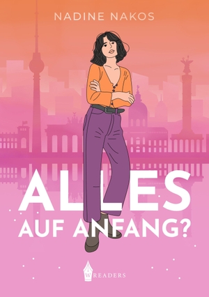Nakos, Nadine. Alles auf Anfang?. Wreaders Verlag, 2026.