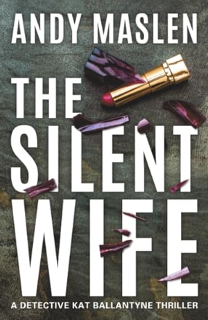 Maslen, Andy. The Silent Wife. Amazon Publishing, 2024.