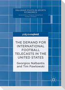 The Demand for International Football Telecasts in the United States