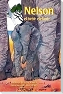 Nelson, El Bebé Elefante (Nelson, the Baby Elephant)