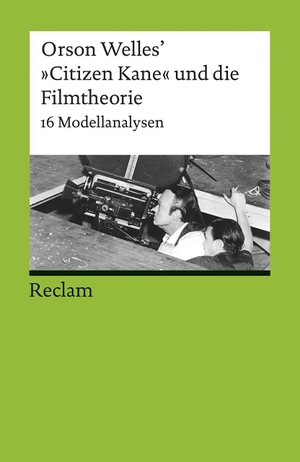 Jahraus, Oliver / Tanja Prokic (Hrsg.). Orson Welles' »CitizenKane« und die Filmtheorie - 16 Modellanalysen. Reclam Philipp Jun., 2017.