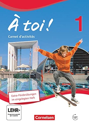 Héloury, Michèle / Catherine Jorißen. À toi! 01. Carnet d'activités mit Audios online. Schülerversion. Cornelsen Verlag GmbH, 2011.