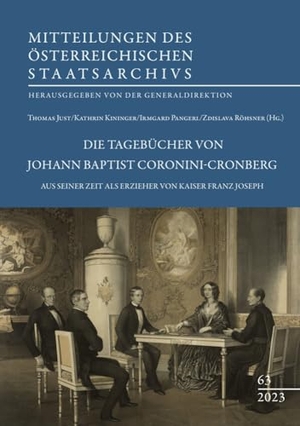Österreichisches Staatsarchiv / Thomas Just et al (Hrsg.). Die Tagebücher von Johann Baptist Coronini-Cronberg aus seiner Zeit als Erzieher von Kaiser Franz Joseph. Studienverlag GmbH, 2023.