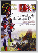 El asedio de Barcelona, 1714 : Guerra de Sucesión española en Cataluña