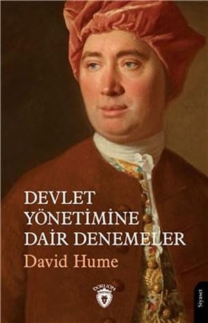 Hume, David. Devlet Yönetimine Dair Denemeler. Dorlion Yayinevi, 2023.