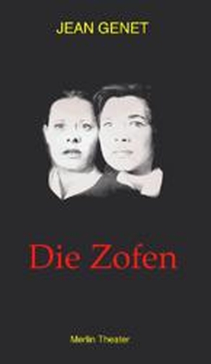 Genet, Jean. Die Zofen - Schauspiel. Merlin Verlag, 2017.