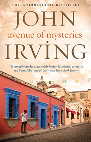 Irving, John. Avenue of Mysteries. Transworld Publishers Ltd, 2017.