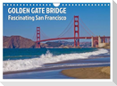 GOLDEN GATE BRIDGE Fascinating San Francisco (Wall Calendar 2025 DIN A4 landscape), CALVENDO 12 Month Wall Calendar