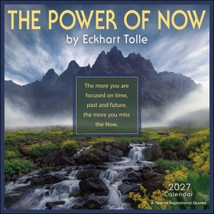 Tolle, Eckhart / Amber Lotus Publishing. The Power of Now 2027 Wall Calendar - A Year of Inspirational Quotes. Amber Lotus Publishing, 2026.