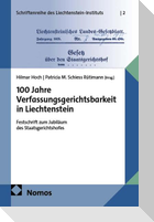 100 Jahre Verfassungsgerichtsbarkeit in Liechtenstein