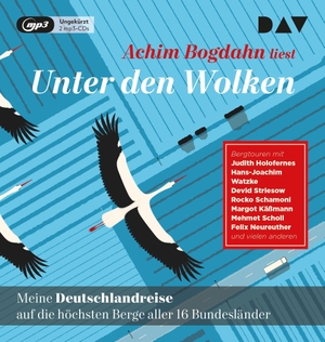 Bogdahn, Achim. Unter den Wolken. Meine Deutschlandreise auf die höchsten Berge aller 16 Bundesländer - Ungekürzte Autorenlesung (2 mp3-CDs). Audio Verlag Der GmbH, 2022.