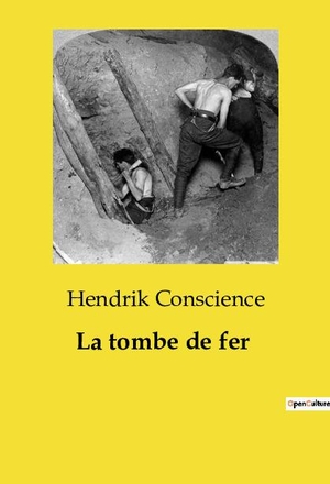 Conscience, Hendrik. La tombe de fer. Culturea, 2024.