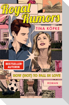Royal Rumors: How (Not) to Fall in Love