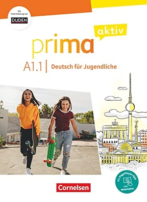 Jentges, Sabine / Jin, Friederike et al. Prima aktiv A1. Band 1 - Kursbuch inkl. PagePlayer-App. Cornelsen Verlag GmbH, 2022.