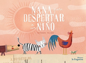 Tenorio. O. / Fran Pintadera. Nana para despertar a un niño. Ediciones La Fragatina, 2016.