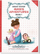 Maya's Adventures Book 1
