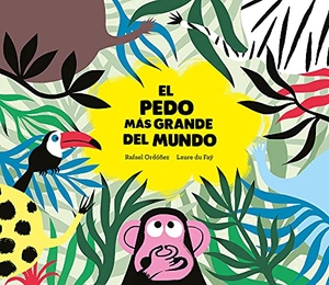 Ordóñez Cuadrado, Rafael. El Pedo Màs Grande del Mundo. Nubeocho, 2017.