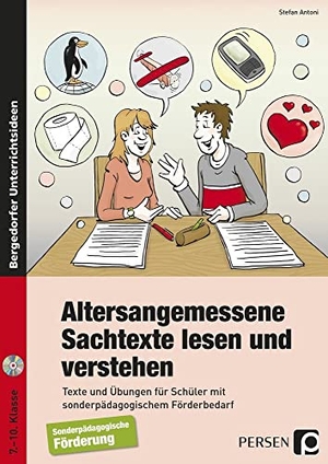 Antoni, Stefan. Altersangemessene Sachtexte lesen und verstehen - Texte und Übungen für Schüler mit sonderpädagogischem Förderbedarf (7. bis 10. Klasse). Persen Verlag i.d. AAP, 2025.