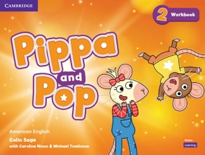 Sage, Colin. Pippa and Pop Level 2 Workbook American English. Cambridge University Press, 2022.
