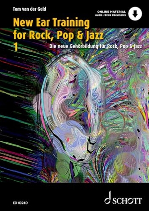 Geld, Tom van der. Die neue Gehörbildung für Rock, Pop & Jazz - Vollständiger Lehrgang für Jazz- Rock- & Pop-Musiker. Vol. 1.. Schott Music, 2021.