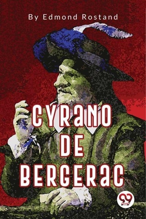 Rostand, Edmond. Cyrano de Bergerac. Double 9 Books, 2026.