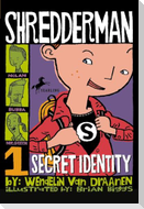 Shredderman