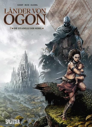 Gihef. Länder von Ogon. Band 7 - Die Zitadelle der Nebel. Splitter Verlag, 2026.