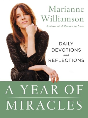 Williamson, Marianne. A Year of Miracles - Daily Devotions and Reflections. HarperCollins, 2015.