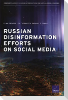 Russian Disinformation Efforts on Social Media