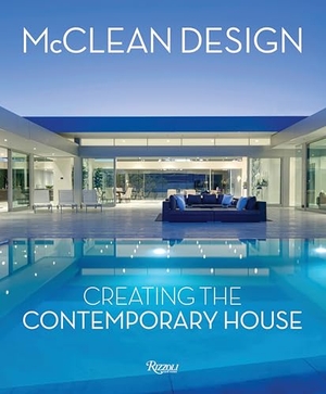 Jodidio, Philip. McClean Design - Creating the Contemporary House. Rizzoli International Publications, 2019.