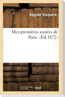 Mes Premières Années de Paris