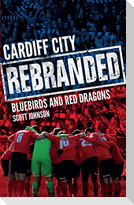 Cardiff City: Rebranded