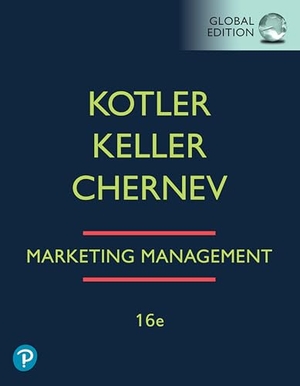 Kotler, Philip / Keller, Kevin Lane et al. Marketing Management, Global Edition. Pearson, 2021.