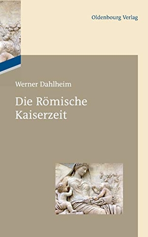 Dahlheim, Werner. Die Römische Kaiserzeit. De Gruyter Oldenbourg, 2012.