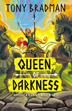 Bradman, Tony. Queen of Darkness. Bloomsbury Publishing PLC, 2019.