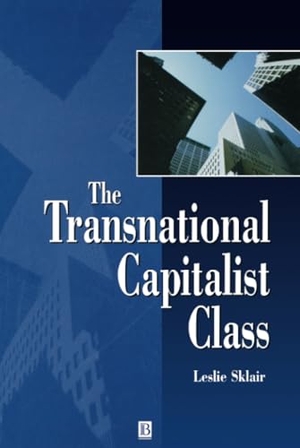 Sklair. Transnational Capitalist Class. John Wiley & Sons, 2000.