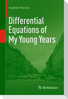 Differential Equations of My Young Years