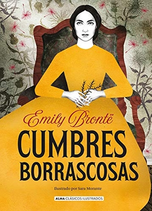 Brontë, Emily. Cumbres Borrascosas. Editorial Alma, 2019.