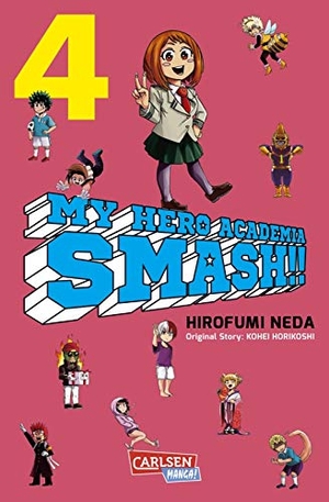 Horikoshi, Kohei / Hirofumi Neda. My Hero Academia Smash 4 - Der neue Smasher aus Japan!. Carlsen Verlag GmbH, 2020.