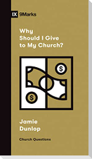 Why Should I Give to My Church?