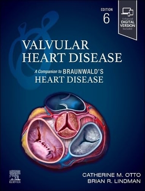 Otto, Catherine M / Brian R Lindman (Hrsg.). Valvular Heart Disease: A Companion to Braunwald's Heart Disease. Elsevier LTD, 2026.