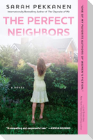 The Perfect Neighbors