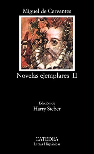 Cervantes, Miguel de. Novelas Ejemplares 2 - Inc. El coloquio de los perros. CATEDRA, 1989.