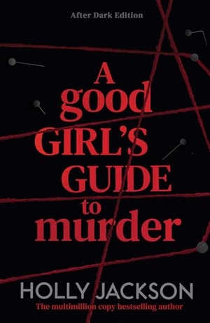 Jackson, Holly. A Good Girl's Guide to Murder - After Dark. HarperCollins Publishers, 2026.