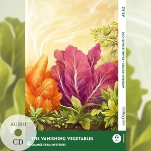 Marsh, Carolyn. The Vanishing Vegetables - Englische Krimi-Lektüre A1-A2 (+ Audio-CD) - Mit der Frank-Lesemethode leicht verständlich gemacht. EasyOriginal Verlag e.U., 2026.