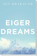 Eiger Dreams